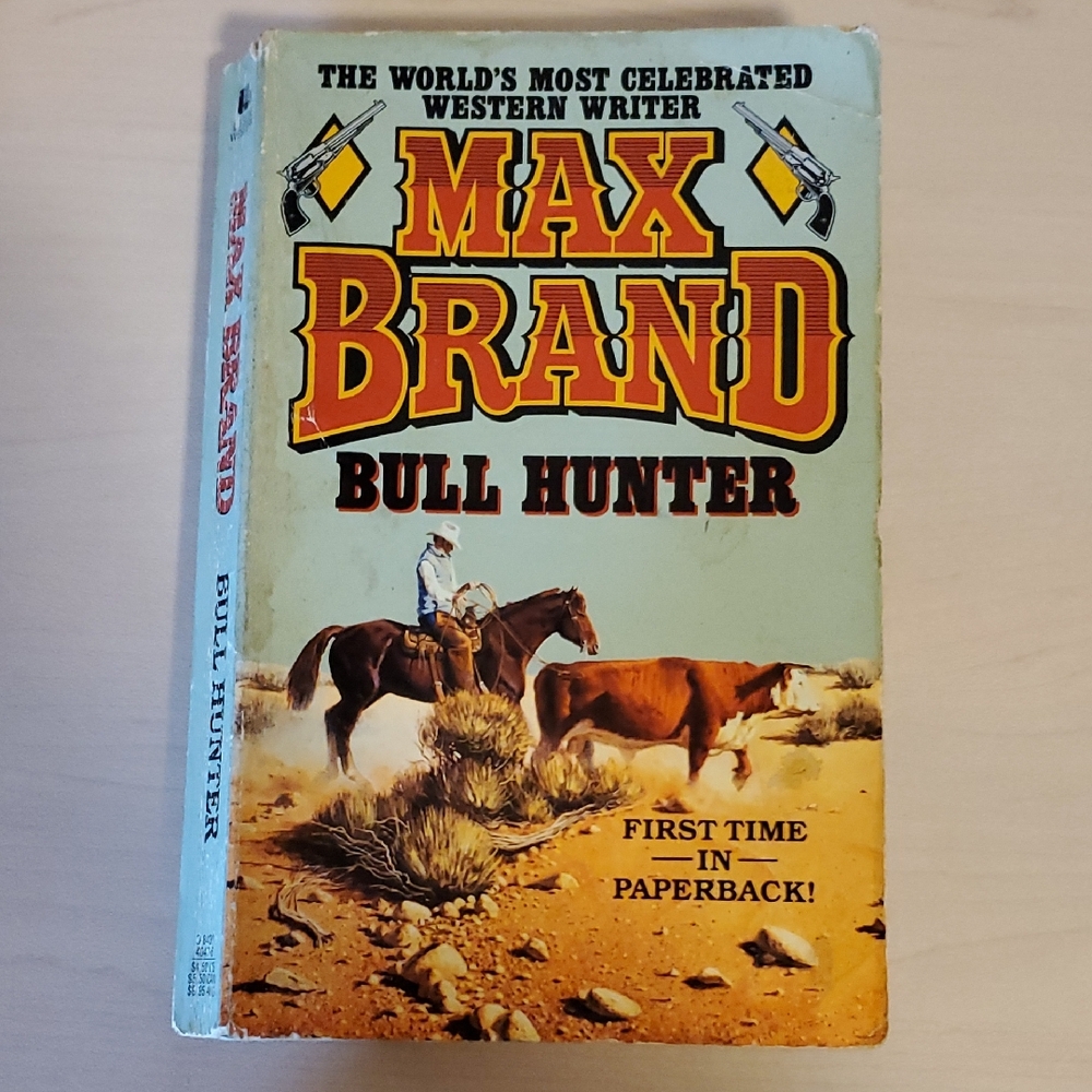 Bull Hunter by Max Brand